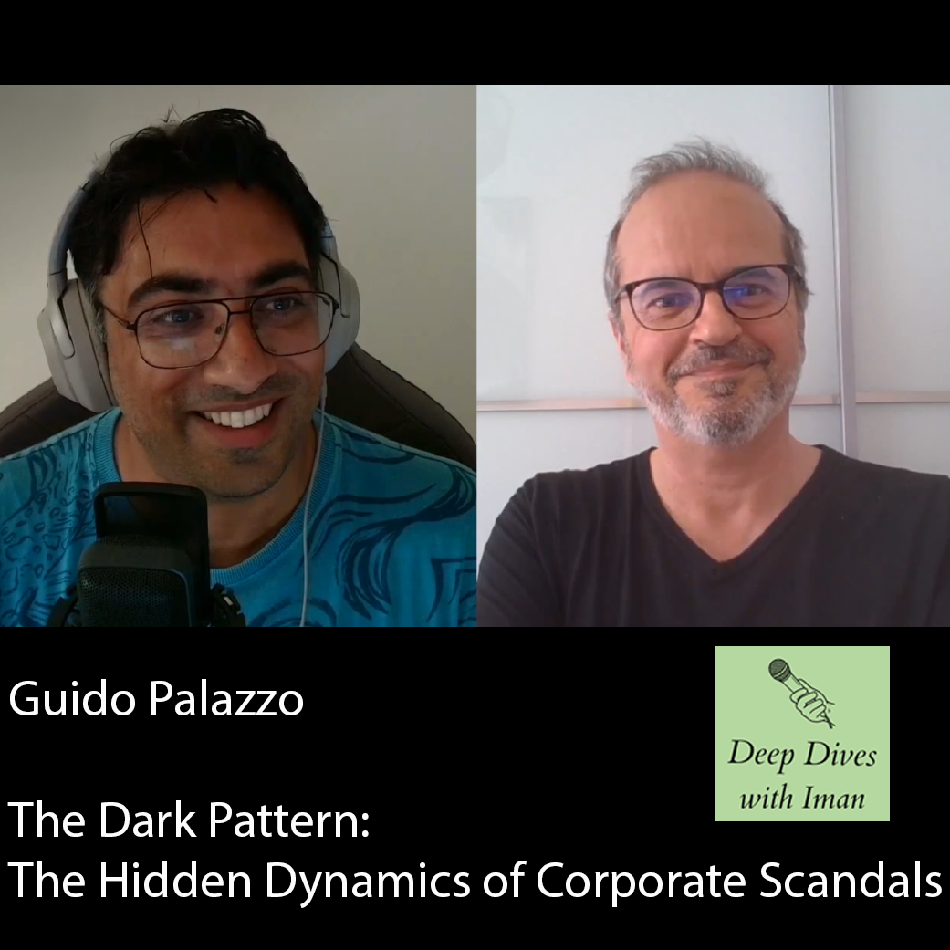 How Well-Meaning Leaders Can End Up at the Heart of Major Corporate Scandals, with Guido Palazzo, Professor of Business Ethics, EPFL Lausanne